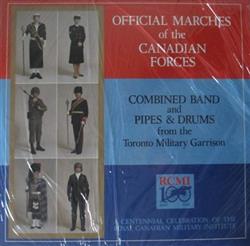 Download Combined Band And Pipes & Drums From The Toronto Military Garrison - Official Marches Of The Canadian Armed Forces