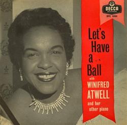 Download Winifred Atwell - Lets Have A Ball With Winifred Atwell And Her Other Piano