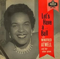 last ned album Winifred Atwell - Lets Have A Ball With Winifred Atwell And Her Other Piano