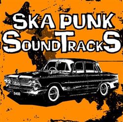 télécharger l'album Various - Ska Punk Soundtracks
