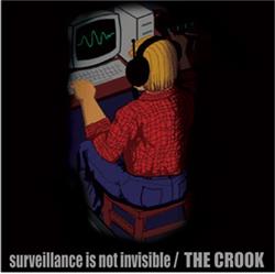 lataa albumi The Crook - Surveillance Is Not Invisible
