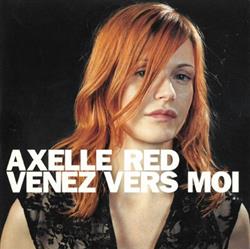 lyssna på nätet Axelle Red - Venez vers moi