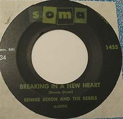 télécharger l'album Bennie Dixon And The Rebels - Breaking In A New Heart