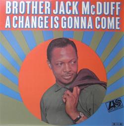 Download Brother Jack McDuff - A Change Is Gonna Come