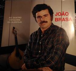 ladda ner album João Brasa - As Quatro Estações Do Alentejo