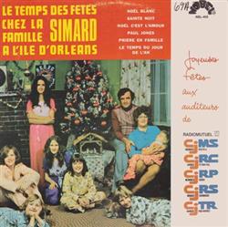 ladda ner album La Famille Simard - Le Temps Des Fêtes Chez La Famille Simard A LIle DOrleans