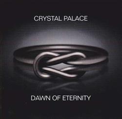 écouter en ligne Crystal Palace - Dawn Of Eternity