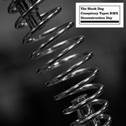 Album herunterladen The Black Dog - Conspiracy Tapes RMX Destruction Day
