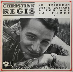 lytte på nettet Christian Regis - Le Tricheur