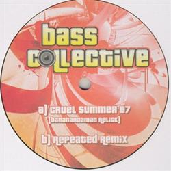 Bass Collective - Cruel Summer 07