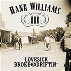 Download Hank Williams III - Lovesick Broke Driftin