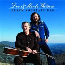 Download Doc & Merle Watson - Black Mountain Rag