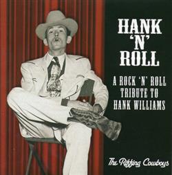 Download The Riffing Cowboys - Hank N Roll A Rock N Roll Tribute To Hank Williams