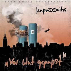 Download KapuDDniks - Vor Wut Gepupst