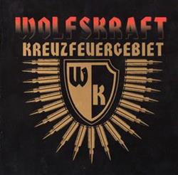 lataa albumi Wolfskraft - Kreuzfeuergebiet