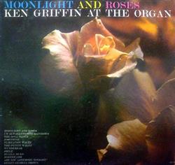 baixar álbum Ken Griffin - Moonlight And Roses