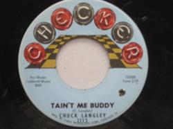 télécharger l'album Chuck Langley - Taint Me Buddy Greatest Hurt