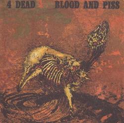 télécharger l'album 4 Dead - Blood And Piss