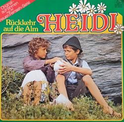 last ned album Irene Rodrian, Helmut Kissel, Uta GeigerBerlet - Heidi Rückkehr Auf Die Alm