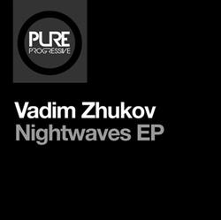 online luisteren Vadim Zhukov - Nightwaves EP