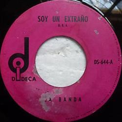 last ned album La Banda - Soy Un Extraño Esa Morena