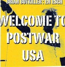 lyssna på nätet Brian Botkiller - Welcome To Postwar USA