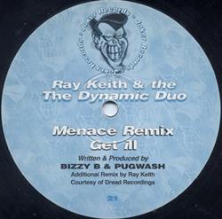 escuchar en línea Ray Keith & The Dynamic Duo - Menace Remix Get Ill