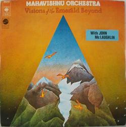 descargar álbum Mahavishnu Orchestra with John Mc Laughlin - Visions Of The Emerald Beyond