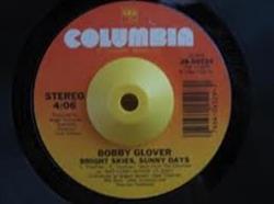 ouvir online Bobby Glover - Bright Skies Sunny Days What Kind Of Lady