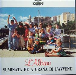 Album herunterladen l'Albinu - Suminata He A Grana Di LAvvene