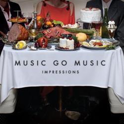 kuunnella verkossa Music Go Music - Impressions