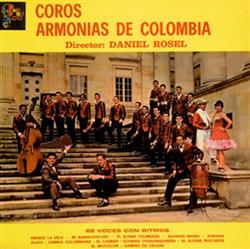 Coros Armonias De Colombia , Director Daniel Rosel - 22 Voces Con Ritmos