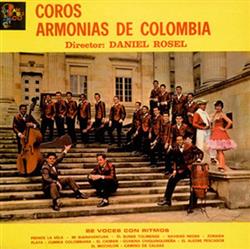 Download Coros Armonias De Colombia , Director Daniel Rosel - 22 Voces Con Ritmos