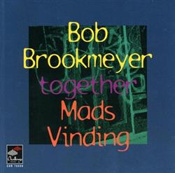 lyssna på nätet Bob Brookmeyer, Mads Vinding - Together