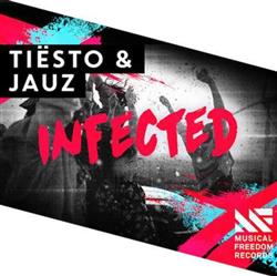 ascolta in linea Tiësto & JAUZ - Infected