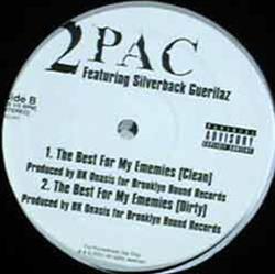 last ned album 2Pac Featuring Silverback Guerillaz - The Best For My Ememies