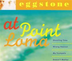 Download Eggstone - At Point Loma EP