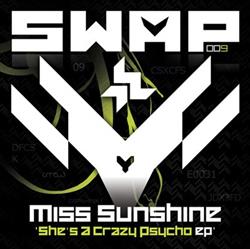 Download Miss Sunshine - Shes A Crazy Psycho EP