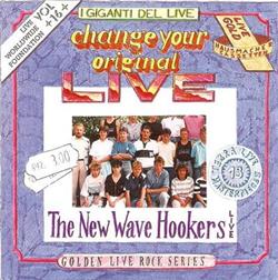télécharger l'album The New Wave Hookers - Change Your Original Live
