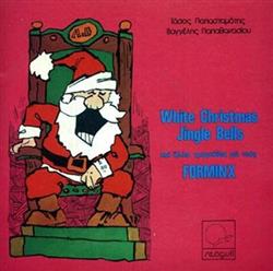 lyssna på nätet Forminx - White Christmas Jingle Bells Και Άλλα Τραγούδια Με Τους Forminx
