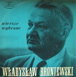 écouter en ligne Władysław Broniewski - Wiersze Wybrane Recytuje Autor