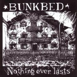 Download Bunkbed - Nothing Ever Lasts