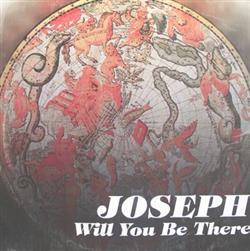 lataa albumi Joseph Feat Bittor Base - Will You Be There