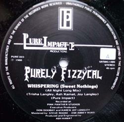 Purely Fizzycal - Whispering Sweet Nothings