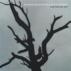 lataa albumi Maurizio Bianchi MB & JanM Iversen - Rekviem MB JMI