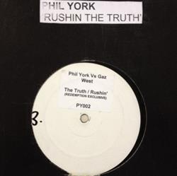 Album herunterladen Phil York Vs Gaz West - The Truth Rushin