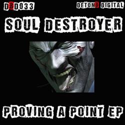 Download Soul Destroyer - Proving A Point EP