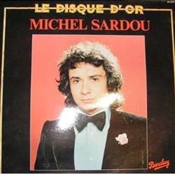 last ned album Michel Sardou - Le Disque DOr