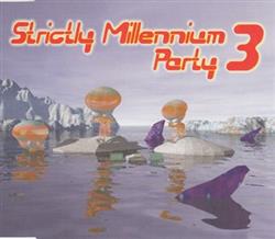 télécharger l'album Various - Strictly Millennium Party 3