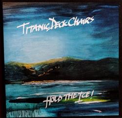 Download Titanic Deckchairs - Hold The Ice